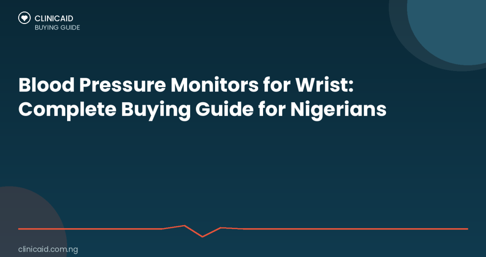 Blood Pressure Monitors for Wrist: Buying Guide in Nigeria