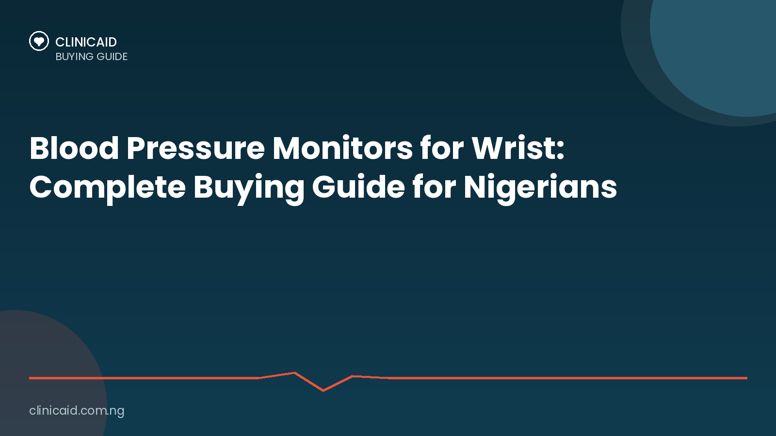 Blood Pressure Monitors for Wrist: Buying Guide in Nigeria