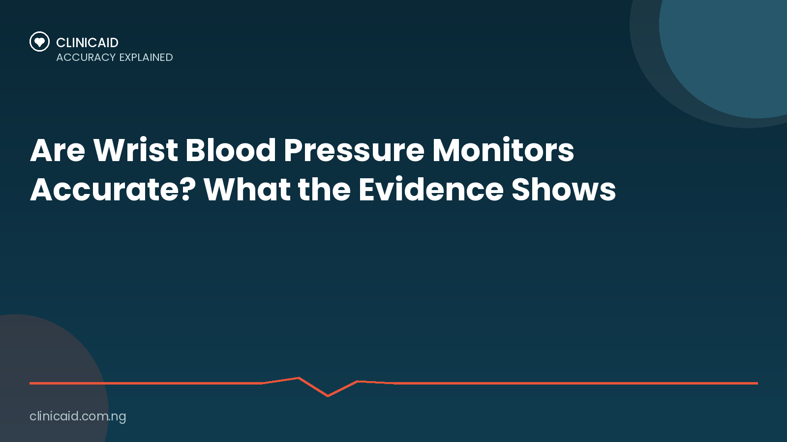Are Wrist Blood Pressure Monitors Accurate? What the Evidence Shows 1 Clinicaid.com.ng