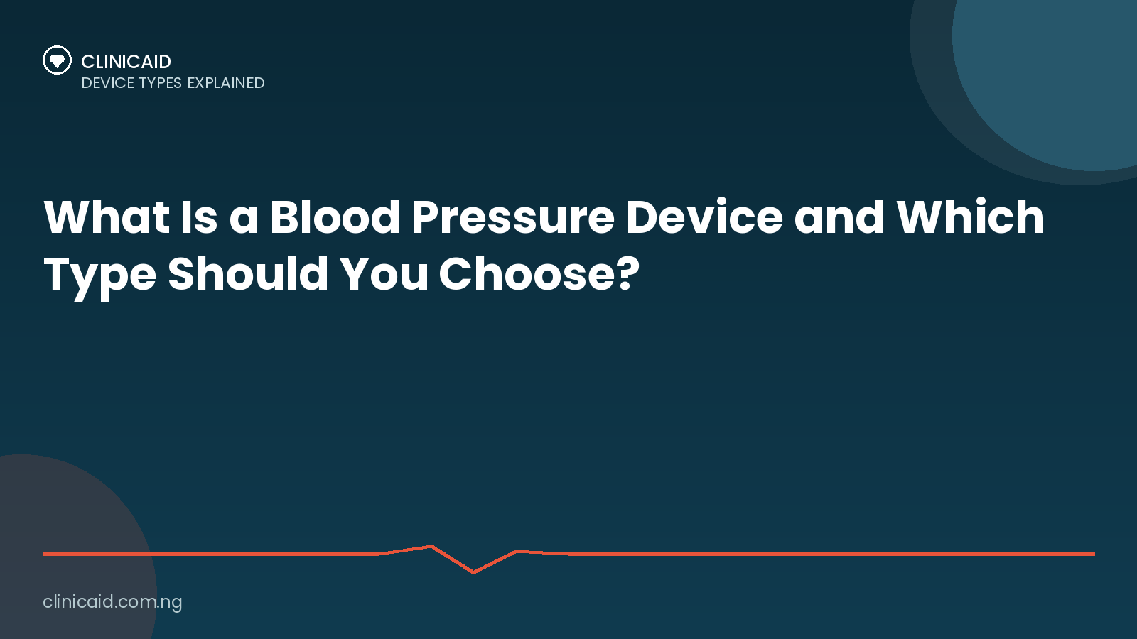 What Is a Blood Pressure Device and Which Type Should You Choose? 1 Clinicaid.com.ng