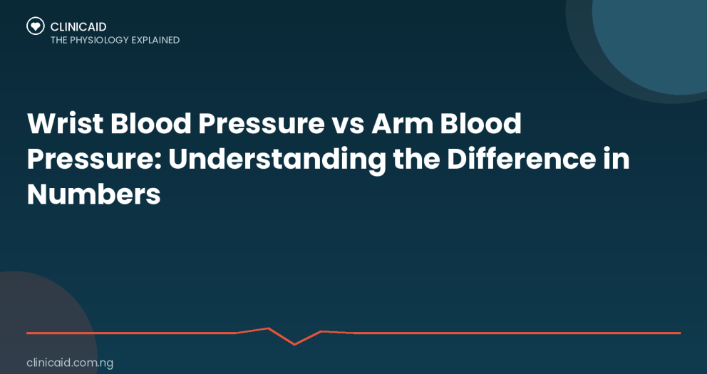 Wrist Blood Pressure vs Arm Blood Pressure: Understanding the Difference in Numbers 2 Clinicaid.com.ng