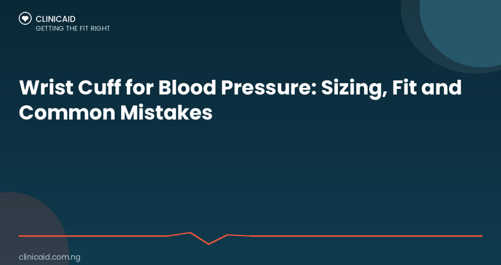 Wrist Cuff for Blood Pressure: Sizing, Fit and Common Mistakes 5 Clinicaid.com.ng