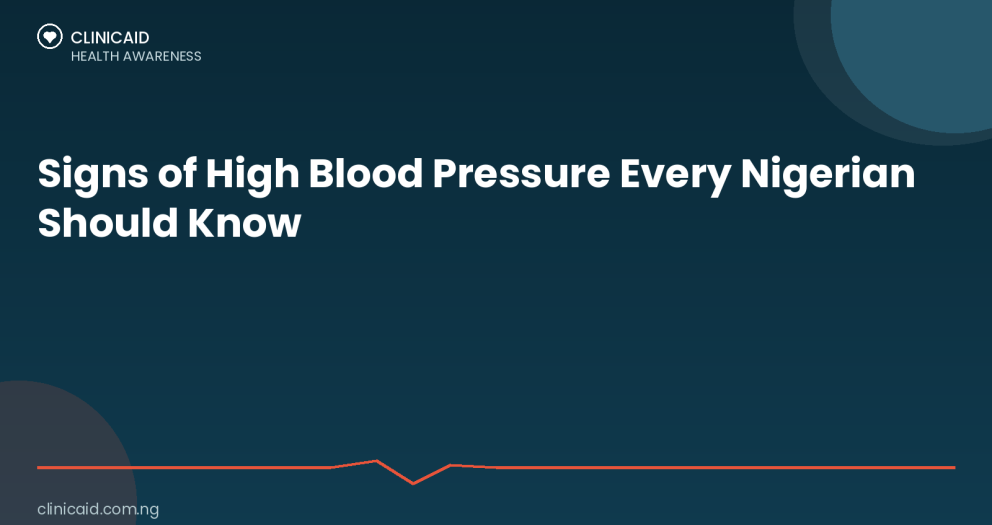 Signs of High Blood Pressure Every Nigerian Should Know 3 Clinicaid.com.ng